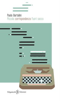 Immagine copertina libro Piccola corrispondenza fuori sacco. Ediz. integrale. Con Libro in brossura