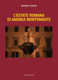 Immagine copertina libro L'estate romana di Andrea Montemarte