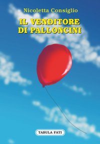 Immagine copertina libro Il venditore di palloncini