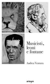 Immagine copertina libro Musicisti, leoni e fontane