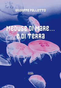 Immagine copertina libro Meduse di mare... e di terra