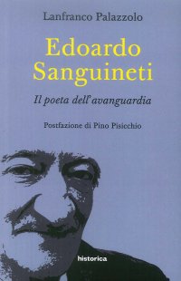Immagine copertina libro Edoardo Sanguineti. Il poeta dell'avanguardia