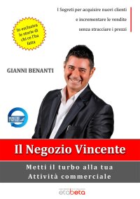 Immagine copertina libro Il negozio vincente. Metti il turbo alla tua attività commerciale