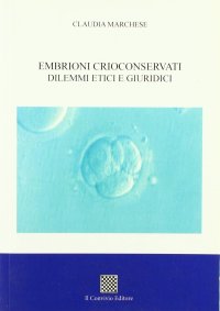Immagine copertina libro Embrioni crioconservati dilemmi etici e giuridici