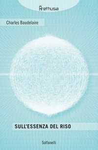 Immagine copertina libro Sull'essenza del riso e in generale sul comico nelle arti plastiche