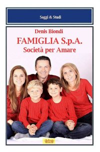 Immagine copertina libro Famiglia S.p.A. Società per amare