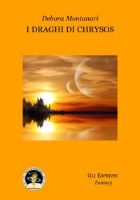 Immagine copertina libro I draghi di Chrysos