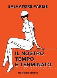 Immagine copertina libro Il nostro tempo è terminato