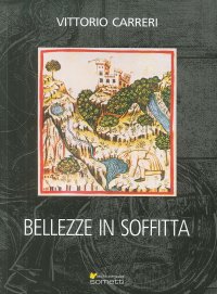 Immagine copertina libro Bellezze in soffitta. Ediz. illustrata