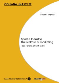 Immagine copertina libro Sport e industria dal welfare al marketing. I casi Ferrero, Olivetti e altri
