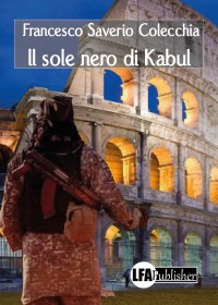 Immagine copertina libro Il sole nero di Kabul