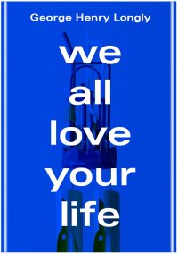 Immagine copertina libro We all love your life