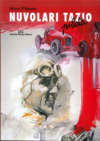 Immagine copertina libro Nuvolari Tazio. Pilota