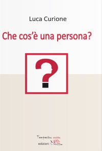 Immagine copertina libro Che cos'è una persona?