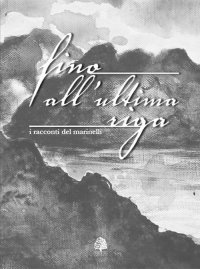 Immagine copertina libro Fino all'ultima riga. I racconti del Marinelli