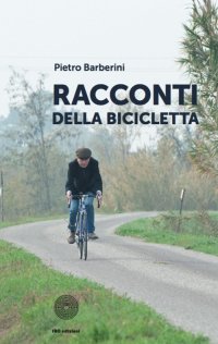 Immagine copertina libro Racconti della bicicletta