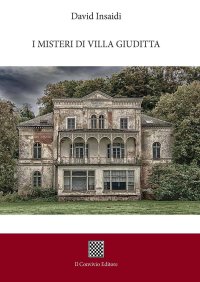 Immagine copertina libro I misteri di Villa Giuditta