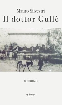Immagine copertina libro Il dottor Gullè