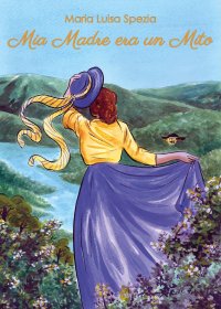 Immagine copertina libro Mia madre era un mito