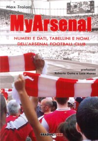 Immagine copertina libro My Arsenal. Numeri e dati, tabellini e nomi dell'Arsenal Football Club