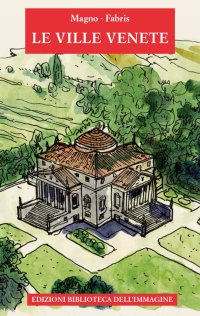 Immagine copertina libro Le ville venete. Ediz. a colori