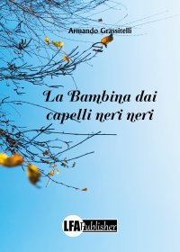 Immagine copertina libro La bambina dai capelli neri neri