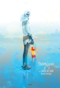 Immagine copertina libro Nulla al caso. Racconti astrologici