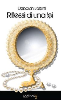 Immagine copertina libro Riflessi di una lei