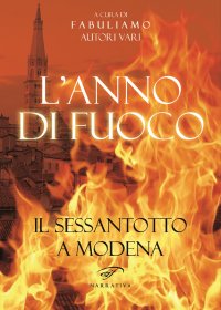 Immagine copertina libro L'anno di fuoco. Il Sessantotto a Modena