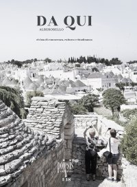 Immagine copertina libro Da qui Alberobello. Rivista di conoscenza, cultura e cittadinanza. Vol. 1