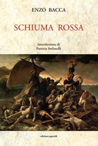Immagine copertina libro Schiuma rossa