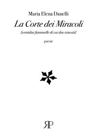 Immagine copertina libro La Corte dei Miracoli. Ventidue fiammelle di cui due transiti