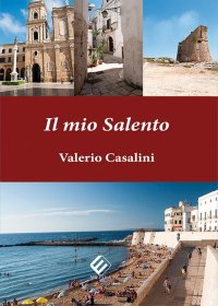Immagine copertina libro Il mio Salento. Ediz. illustrata