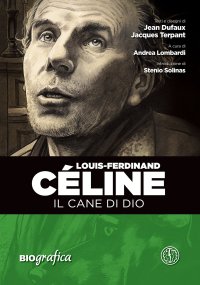 Immagine copertina libro Louis Ferdinand Celine. Il cane di Dio