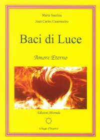 Immagine copertina libro Baci di luce. Amore eterno. Nuova ediz.