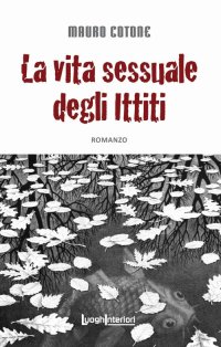 Immagine copertina libro La vita sessuale degli ittiti