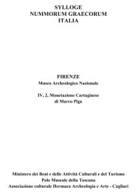 Immagine copertina libro Sylloge nummorum graecorum Italia. Monetazione cartaginese. Firenze, museo archeologico nazionale. Ediz. illustrata