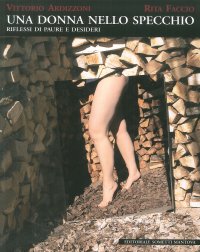 Immagine copertina libro Una donna nello specchio. Riflessi di paure e desideri. Ediz. illustrata