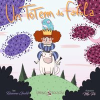 Immagine copertina libro Un totem da favola. Ediz. illustrata