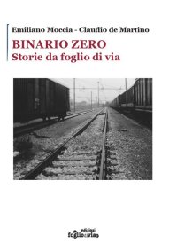 Immagine copertina libro Binario Zero. Storie da foglio di via