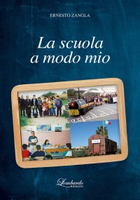 Immagine copertina libro La scuola a modo mio. Nuova ediz.