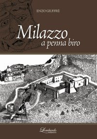 Immagine copertina libro Milazzo a penna biro. Ediz. illustrata