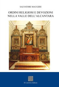 Immagine copertina libro Ordini religiosi e devozioni nelle Valle dell'Alcantara