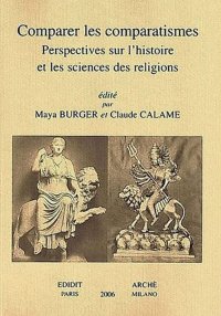Immagine copertina libro Comparer les comparatismes. Perspectives sur l'histoire et les sciences des religions