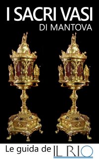 Immagine copertina libro I sacri vasi di Mantova
