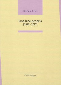 Immagine copertina libro Una luce propria (1996 - 2017)