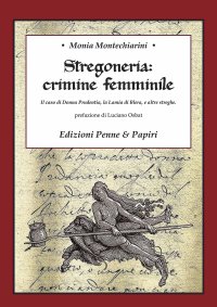 Immagine copertina libro Stregoneria: crimine femminile. Il caso di Donna Prudentia, la Lamia di Blera, e altre streghe