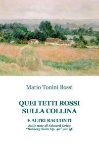 Immagine copertina libro Quei tetti rossi sulla collina e altri racconti. Sulle note di Edward Grieg «Holberg suite op. 40» per pf
