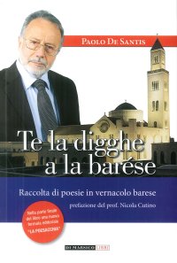 Immagine copertina libro Te la digghe a la barése