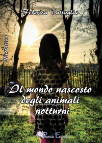 Immagine copertina libro Il mondo nascosto degli animali notturni